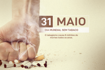 Dia Mundial Sem Tabaco