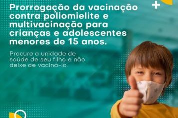 Campanha de Vacinação Contra a Poliomielite e Multivacinação é prorrogada mais uma vez