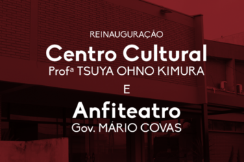 Reinauguração do Centro Cultural e Anfiteatro de Bastos; Programação