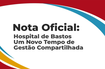 Hospital de Bastos: Nova Gestão