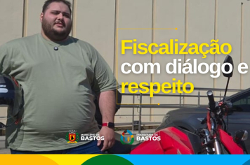 Fiscalização com respeito e responsabilidade