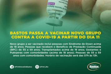 Bastos passa a vacinar novo grupo contra a covid-19 a partir do dia 11