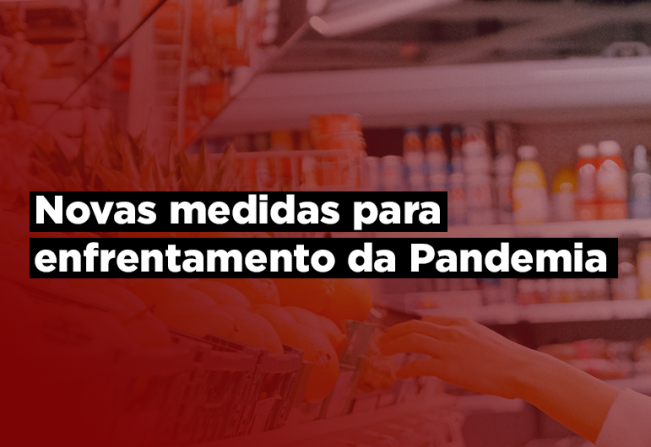 Novas medidas para enfrentamento da Pandemia