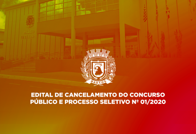 EDITAL DE CANCELAMENTO DO CONCURSO PÚBLICO E PROCESSO SELETIVO Nº 01/2020